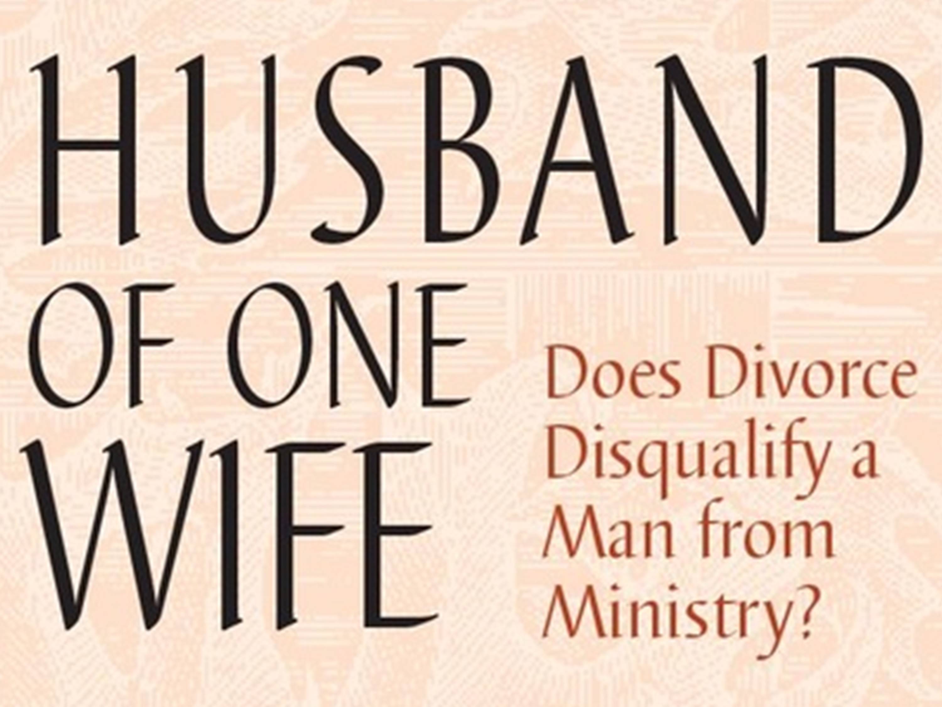 Husband Of One Wife Part 2 People s Baptist Church